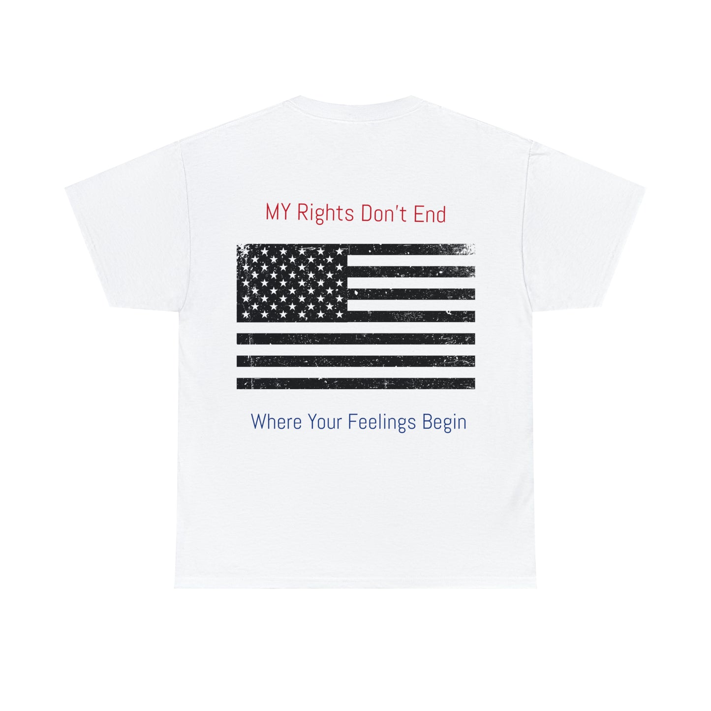 My Rights Don't End Where Your Feelings Begin Unisex Heavy Cotton Tee